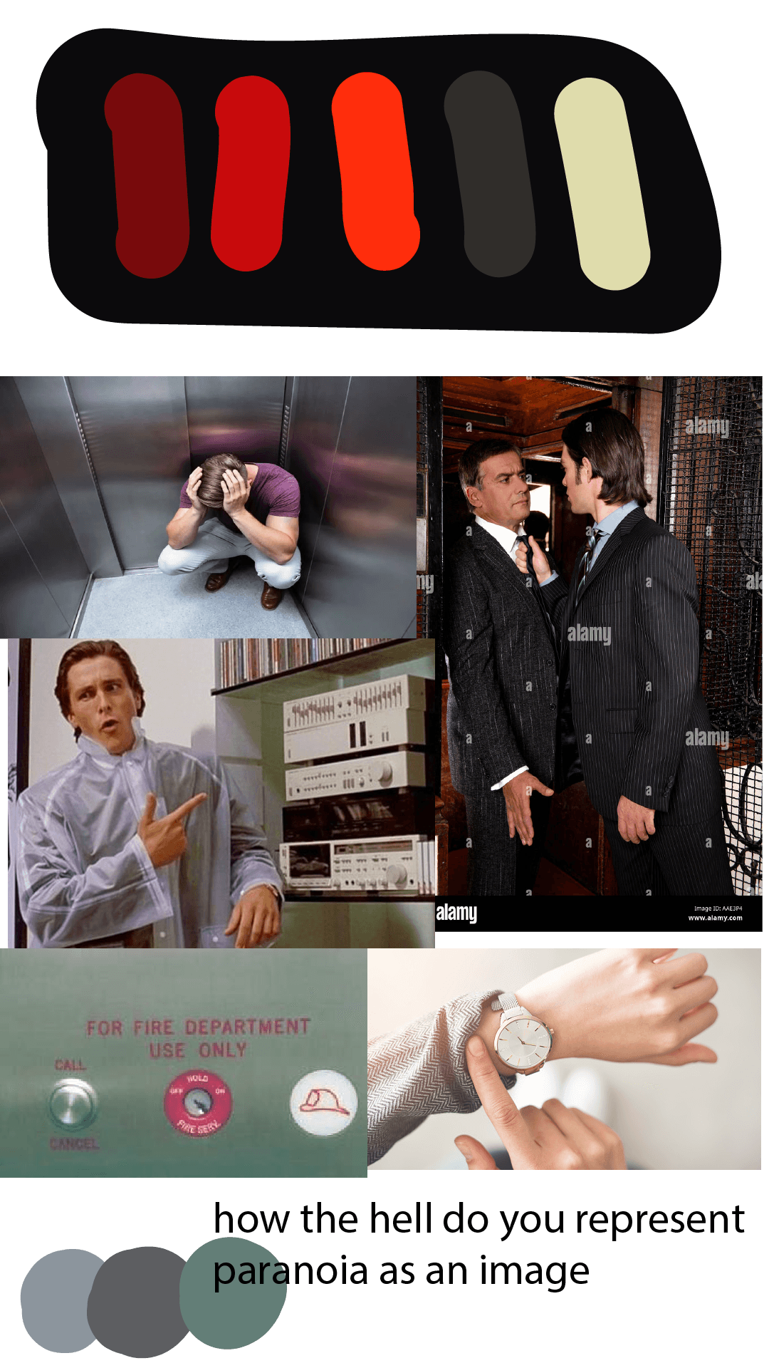 The mood-board made for Elevator. At the top is a small pallete, with jet black, three shades of red, a dark grey, and a bone white. Below are images of someone stuck in an elevator, people arguing in an elevator, and the iconic axe-murder scene from American Psycho.